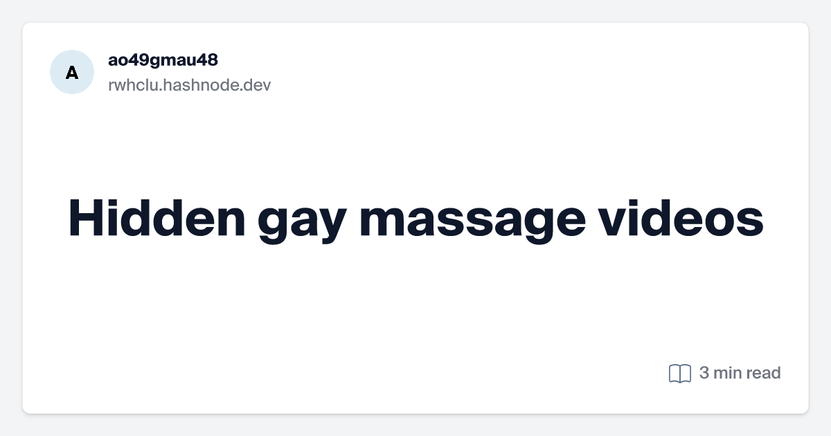 brandon ripple recommends Gay Massage Porn Tube